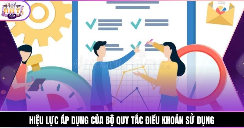Hiệu lực áp dụng của bộ quy tắc điều khoản sử dụng