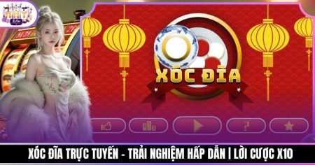 Xóc Đĩa Trực Tuyến - Trải Nghiệm Hấp Dẫn | Lời Cược X10
